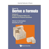 How to Derive a Formula (V2)