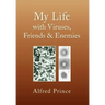 My Life with Viruses, Friends & Enemies