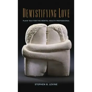 Demystifying Love: Plain Talk for the Mental Health Professional
