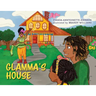 Glamma's House