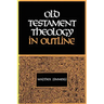 Old Testament Theology in Outline