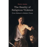 The Reality of Religious Violence: From Biblical to Modern Times