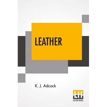 Leather: From The Raw Material To The Finished Product