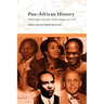 Pan-African History: Political Figures from Africa and the Diaspora since 1787
