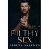 Filthy Sex (Five Points' Mob Collection: Mafia Romance