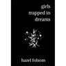 girls trapped in dreams