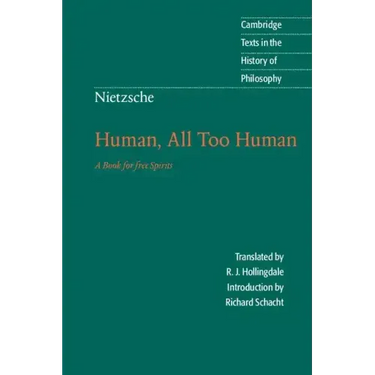 Nietzsche: Human, All Too Human