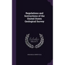 Regulations and Instructions of the United States Geological Survey