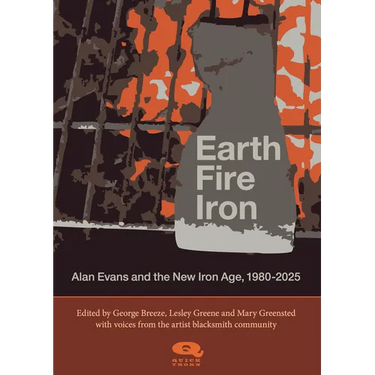 Earth, Fire, Iron: Alan Evans and the New Iron Age