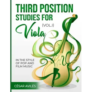 Third Position Studies for Viola, Vol. I: In the Style of Pop and Film Music