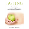 Fasting: 2 Manuscripts: Intermittent Fasting for Women, The 14-Day Intermittent Fasting Meal Plan