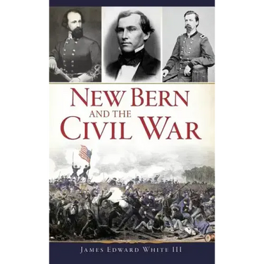 New Bern and the Civil War