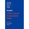 Hooker: Of the Laws of Ecclesiastical Polity