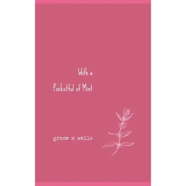 With a Pocketful of Mint: A Closure Poetry Collection