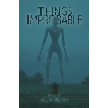 Things Improbable