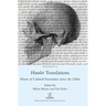 Hamlet Translations: Prisms of Cultural Encounters across the Globe