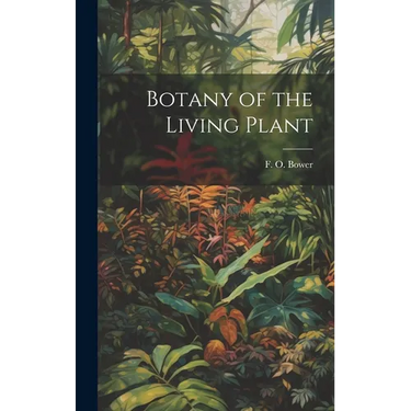Botany of the Living Plant