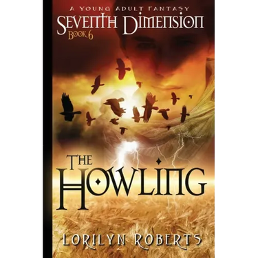 Seventh Dimension - The Howling: A Young Adult Fantasy
