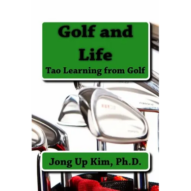 Golf and Life: Tao Learning from Golf