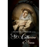 A Month of Prayer with St. Catherine of Siena