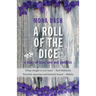 A Roll of the Dice: a story of loss, love and genetics