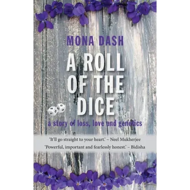 A Roll of the Dice: a story of loss, love and genetics