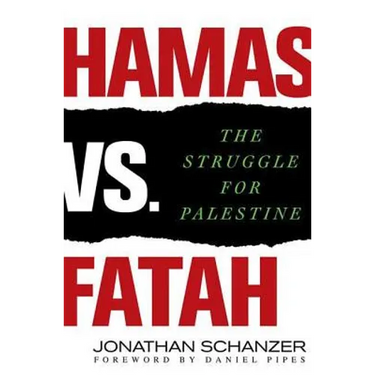Hamas vs. Fatah: The Struggle for Palestine