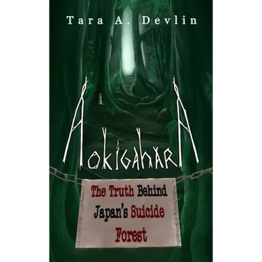 Aokigahara: The Truth Behind Japan's Suicide Forest
