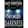 Two Miles of Darkness