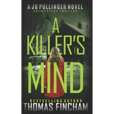A Killer's Mind: FBI Mystery Thriller