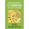 Philosophy: The Essential Study Guide