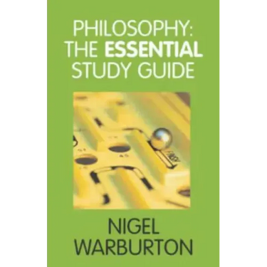 Philosophy: The Essential Study Guide
