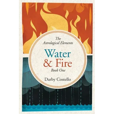 Water and Fire: The Astrological Elements Book 1