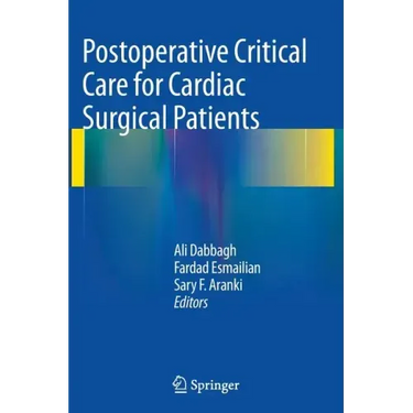 Postoperative Critical Care for Cardiac Surgical Patients