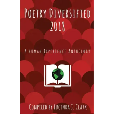 Poetry Diversified 2018: A Human Experience Anthology
