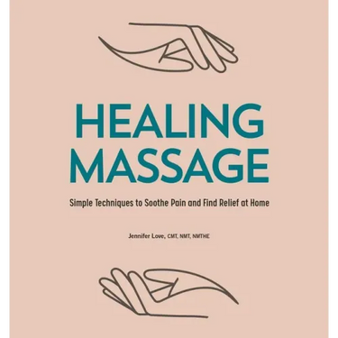 Healing Massage: Simple Techniques to Soothe Pain and Find Relief at Home