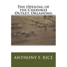 The Opening of the Cherokee Outlet, Oklahoma