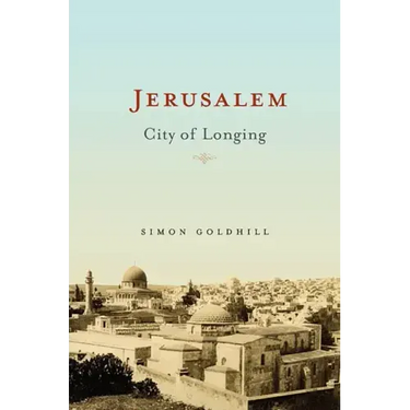 Jerusalem: City of Longing