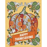 Adult Thanksgiving Coloring Book: Happy Thanksgiving: Beautiful High Quality Thanksgiving Holiday Designs Perfect for Autumn and Harvest Festivities