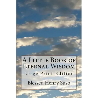 A Little Book of Eternal Wisdom: Large Print Edition