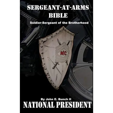Sergeant-at-Arms Bible: Soldier-Sergeant of the Brotherhood