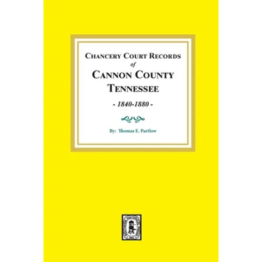 Chancery Court Records of Cannon County, Tennessee, 1840-1880.