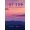 Out-Lier: In Search of Higher Truths