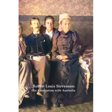 Robert Louis Stevenson: His Association with Australia