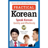 Practical Korean: Speak Korean Quickly and Effortlessly (Revised with Audio Recordings & Dictionary)