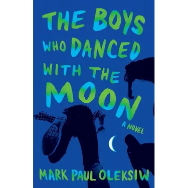 The Boys Who Danced With The Moon