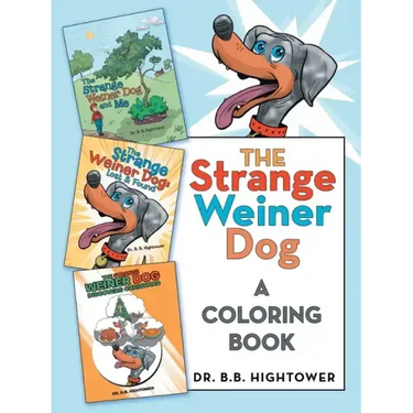 The Strange Weiner Dog: A Coloring Book