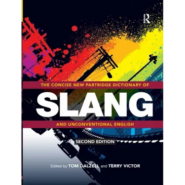The Concise New Partridge Dictionary of Slang and Unconventional English