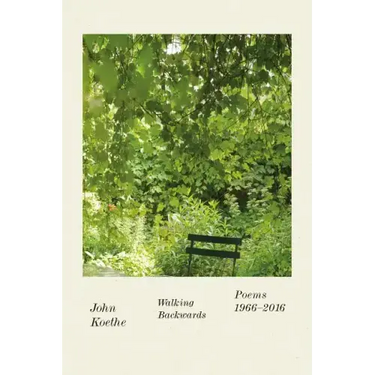 Walking Backwards: Poems 1966-2016