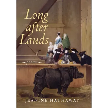 Long after Lauds: Poems